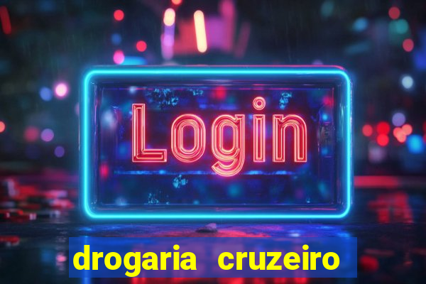 drogaria cruzeiro do sul